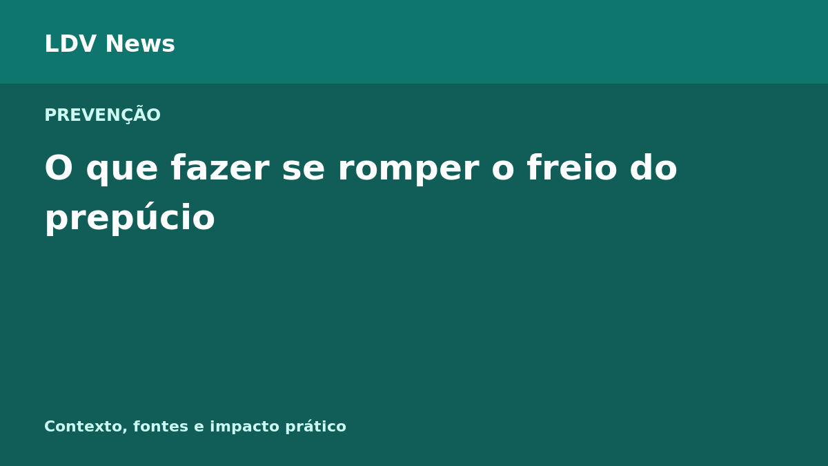 Capa editorial: O que fazer se romper o freio do prepúcio